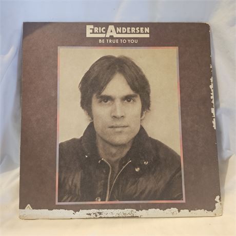 "Be True To You" by Eric Andersen