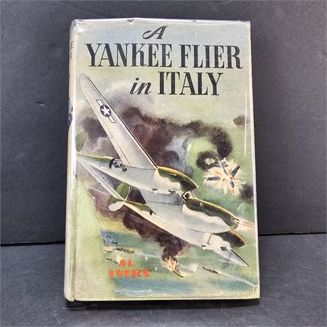 "Yankee Flier In Italy" By Al Avery (1944)