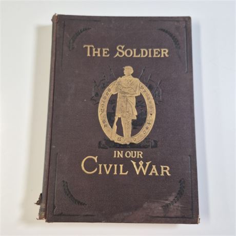 Antq The Soldier in Our Civil War Vol 1 Ill. Pictorial History 1861-1865