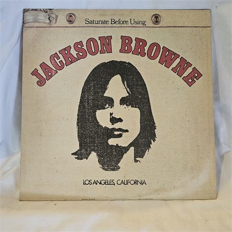 Jackson Browne's self-titled debut album, "Saturate Before Using