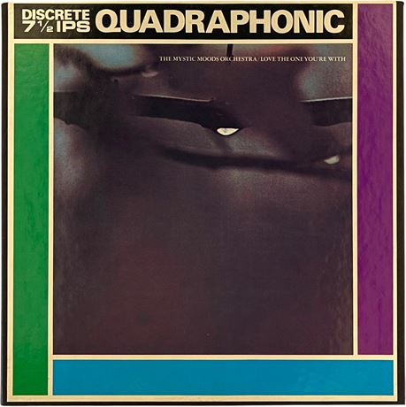 Reel to Reel  Tape Quadraphonic "Love The One You're With"