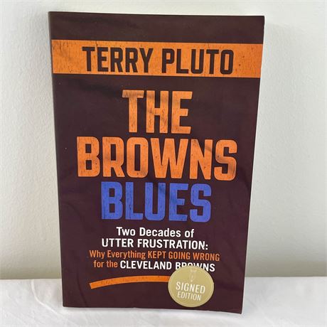 Signed Edition Terry Pluto "The Browns Blues" Book