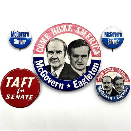 Vintage Political Campaign Pins - McGovern / Eagleton McGovern / Shriver & Taft