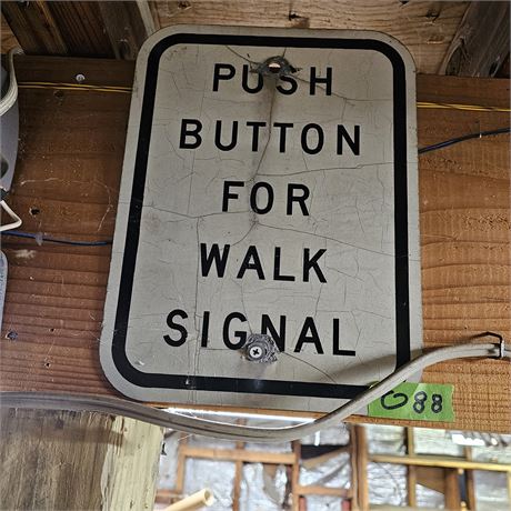 "PUSH BUTTON FOR WALK SIGNAL" Sign HEAYY, QUALITY